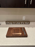 Chop It Like It’s Hot - Wood Sign - Wall Hangers - 3D Printed Letters