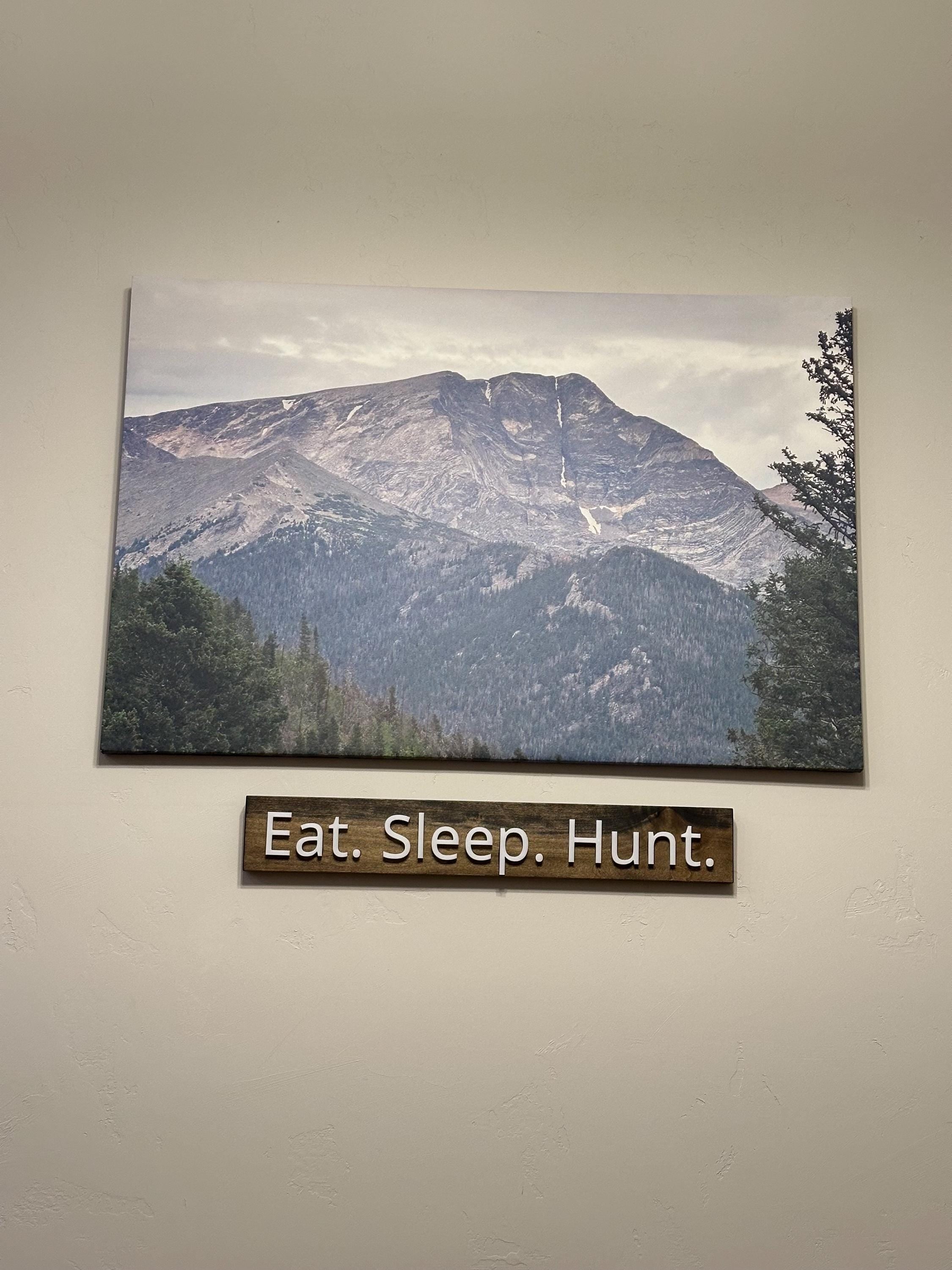 Eat. Sleep. Hunt. - Wood Sign - Wall Hangers - 3D Printed Letters